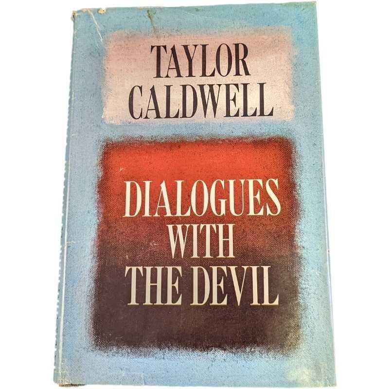 Taylor Caldwell Dialogues With The Devil 1st Edition: Taylor Caldwell "Dialogues With The Devil" Hardcover. This was published by Doubleday & Company in 1967 (New York). First Edition. The book is approx 6" x 1" x 8 1/2" and it weighs 0.79lb. The book