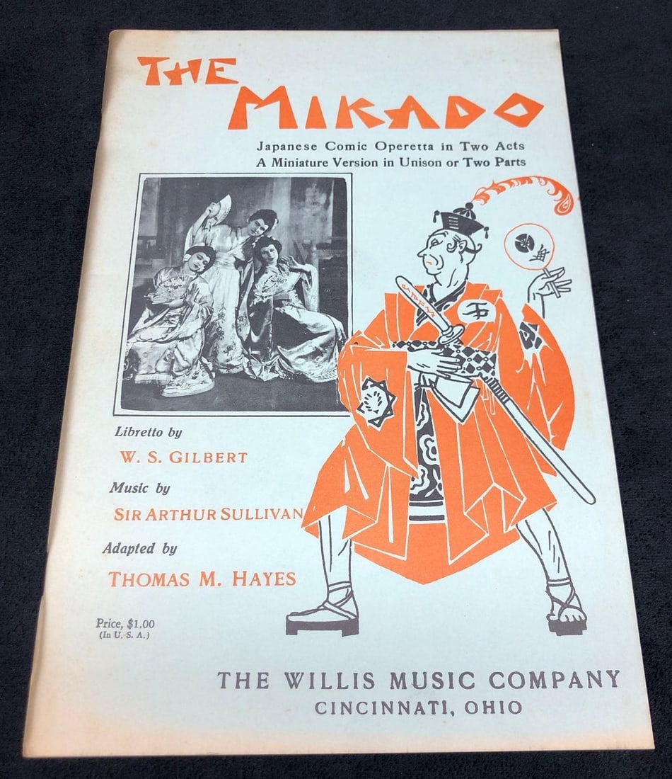 "The Mikado" Song Book - Japanese Comic Operetta in Two Parts - The Willis Music Company (C): "The Mikado or The Town of Titipu" Song Book / Setlist / Vintage Sheet Music - Japanese Comic Operetta in Tow Acts, A Miniature Version in Unison or Two Parts. Libretto by W. S. Gilbert. Music by Sir