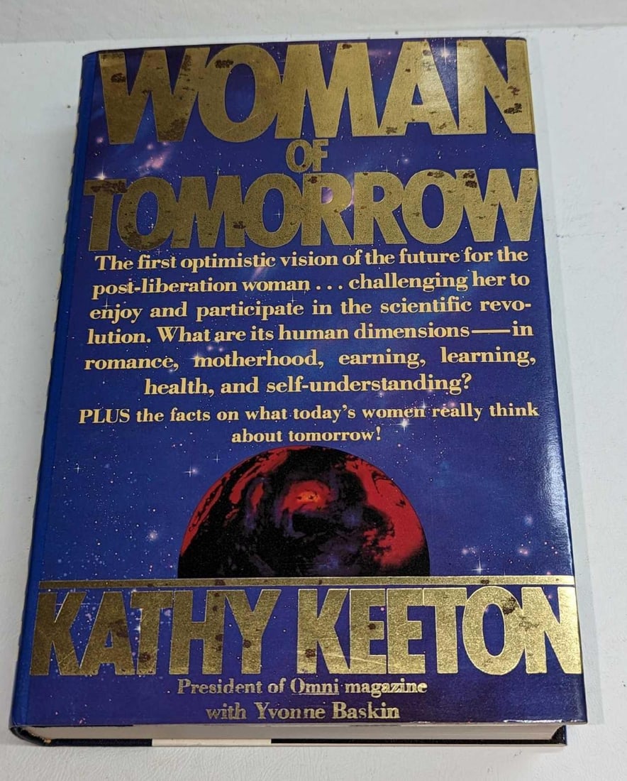Kathy Keeton Signed Woman Of Tomorrow Hardcover: Kathy Keeton Signed Woman Of Tomorrow Hardcover. This was published by St Martin's (New York) in 1985. First Edition. The hardcover book is approx 6 1/2" x 1 1/2" x 9 1/2" and it weigh