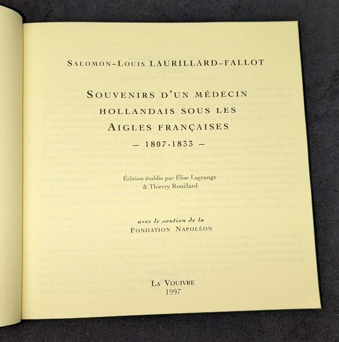 1807-1833 Souvenirs D'un Medecin Hollandais Sous Les: 1807-1833 Souvenirs D'un Medecin Hollandais Sous Les. This edition was established by Elise Lagrange and Thierry Rouilard. This softcover book was published by La Vouivre in 1997. This is approx 8 3/4