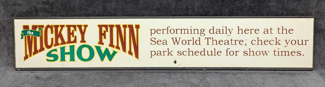 Mickey Finn Show Sea World Theme Park Sign Prop: Mickey Finn Show Sea World Theme Park Sign Prop. Here is a sign once used to announce the performances of entertainer Mickey Finn and his band. They performed current hits to ragtime and Dixieland