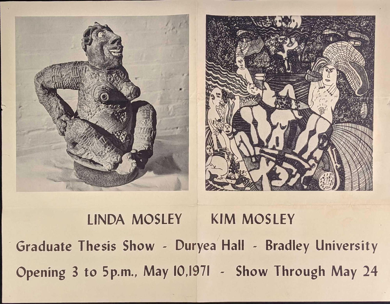 Vintage Linda And Kim Mosley Art Poster: Vintage Linda And Kim Mosley Art Poster. Was mailed out to potential customers for the their Graduate Thesis Show at Duryea Hall at Bradley University from May 10,1971 to May 24, 1971. When