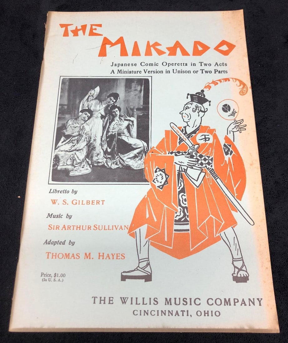"The Mikado" Song Book - Japanese Comic Operetta in Two Parts - The Willis Music Company (G): "The Mikado or The Town of Titipu" Song Book / Setlist / Vintage Sheet Music - Japanese Comic Operetta in Tow Acts, A Miniature Version in Unison or Two Parts. Libretto by W. S. Gilbert. Music by Sir