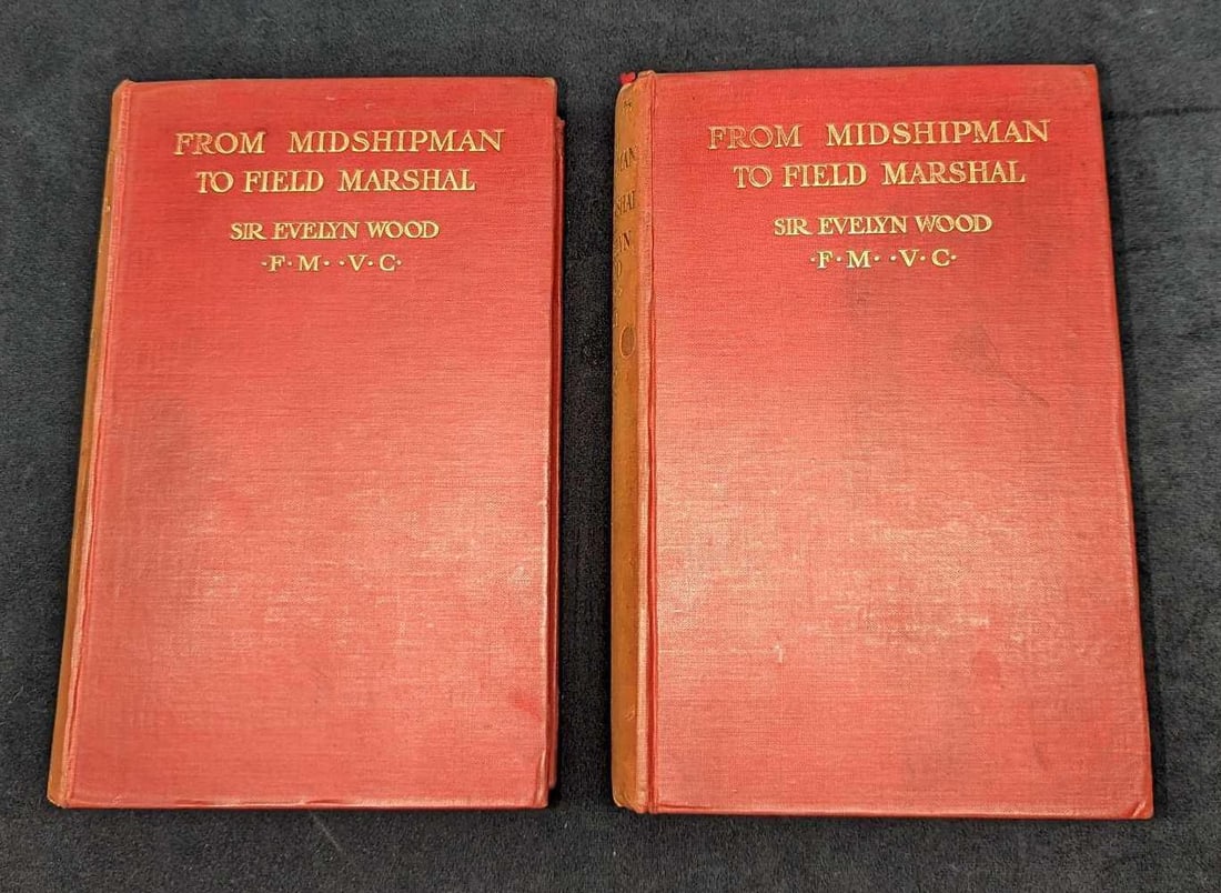 From Midshipman To Field Marshal In Two Volumes Hardcovers: From Midshipman To Field Marshal In Two Volumes Hardcovers. These were written by Sir Evelyn Wood and published by Methuen & Co (London) in 1906 (or were listed as first published). Each hardcover is