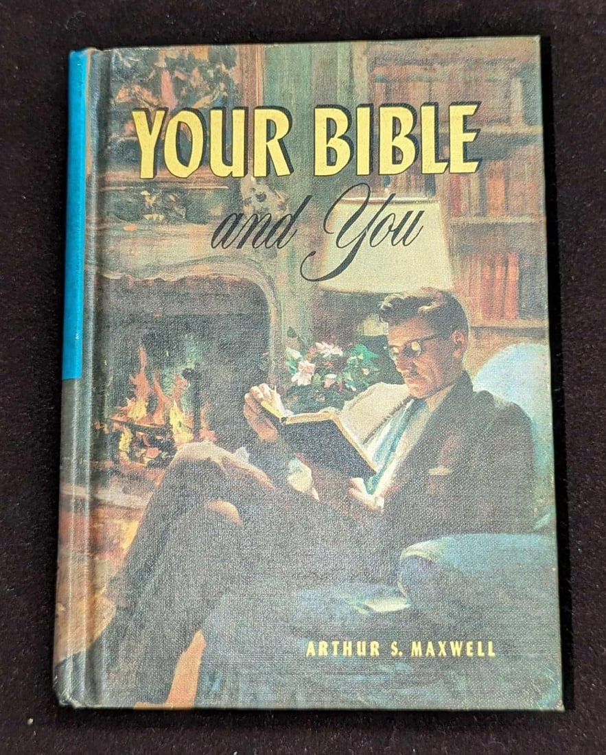 Your Bible And You By Arthur S Maxwell Hardcover: Your Bible And You By Arthur S Maxwell. This was published by the Review and Herald Publishing Association (Washington DC) and was copyrighted in 1959. The book is approximately 5" x 1" x 6 3/