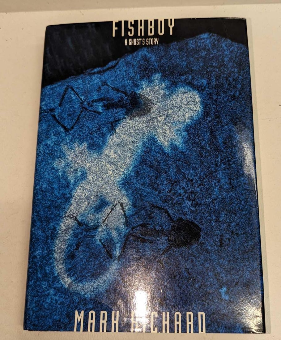 Mark Richard Signed Fishboy A Ghost's Story Hardcover (1 of 8)