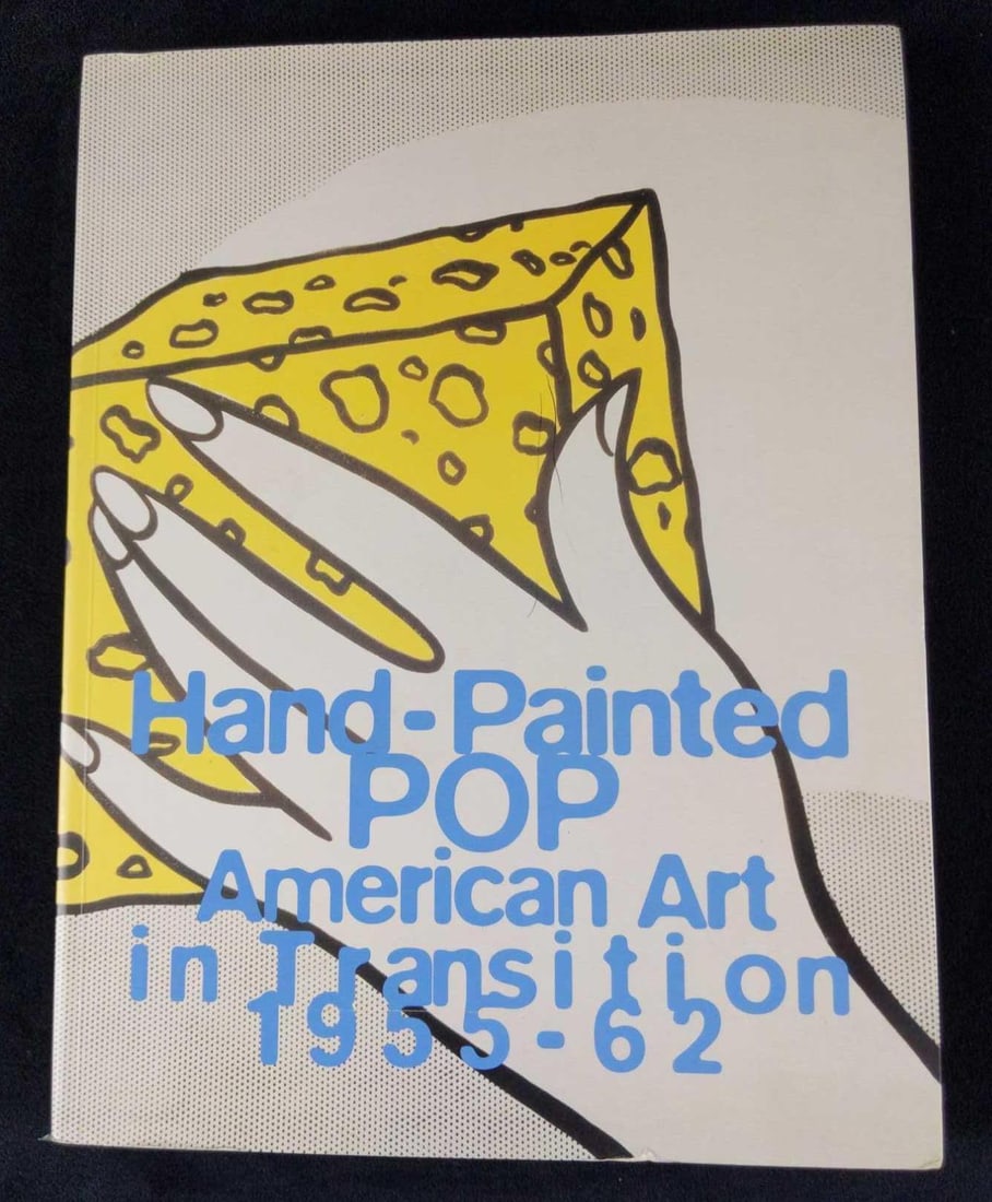 Hand Painted POP American Art In Transition: Hand Painted POP American Art In Transition 1955-1962 edited by Russell Ferguson. Published by the Museum Of Contemporary Art, Los Angeles in 1993. Book is approx 9" x 1" x 12" and it weighs 3.13lbs. 