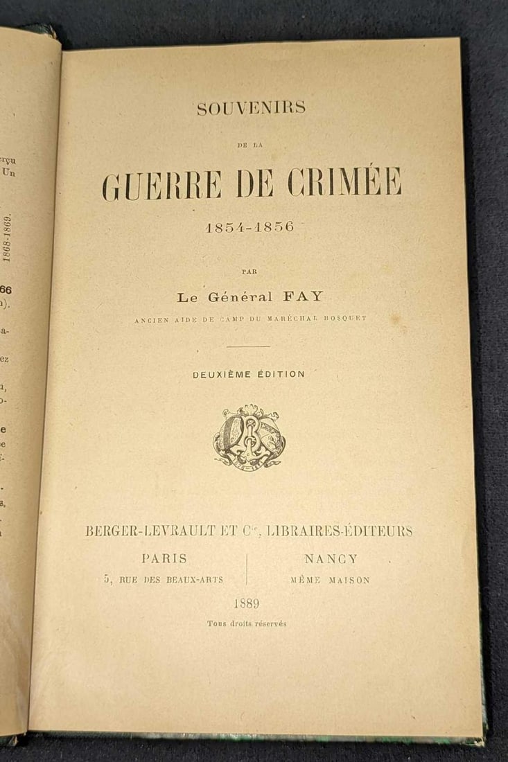 1889 Souvenirs De La Guerre De Crimee Hardcover: 1889 Souvenirs De La Guerre De Crimee Hardcover. By Le General Fay and was published by Berger-Levrault Et (Paris) in 1889. The hardcover weighs approximately 5 1/2" x 1 1/4" x 8 3/4" and weighs