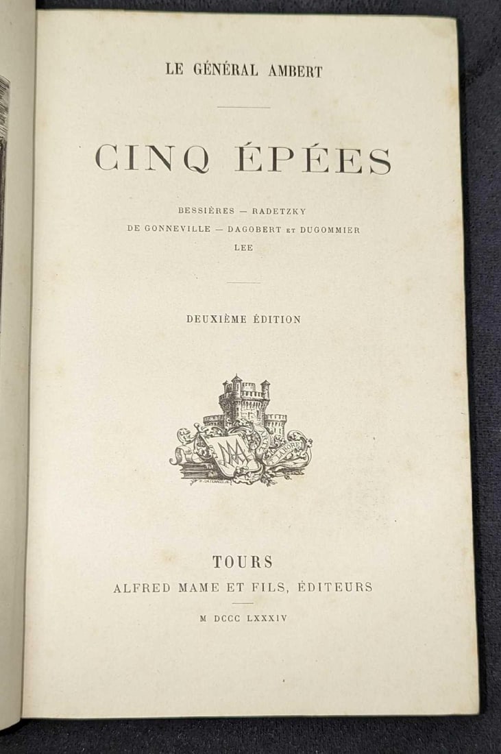 1884 Le General Ambert Cinq Epees Hardcover: 1884 Le General Ambert Cinq Epees Hardcover. Second Edition. This was published by Alfred Mame Et Fils (Tours, France) in 1884. This hardcover is approx 5 3/4" x 1" x 8 1/2" and it weighs 