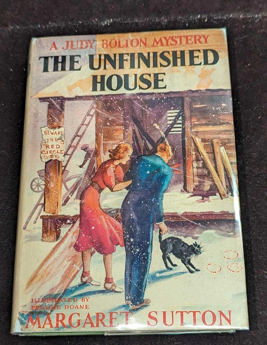 1st Ed Judy Bolton The Unfinished House HC #11: 1st Ed Judy Bolton The Unfinished House HC #11. "A Judy Bolton Mystery - The Unfinished House ". By Margaret Sutton (The pen name of Rachel Beebe) and was published by Grosset & Dunlap (New York) and 