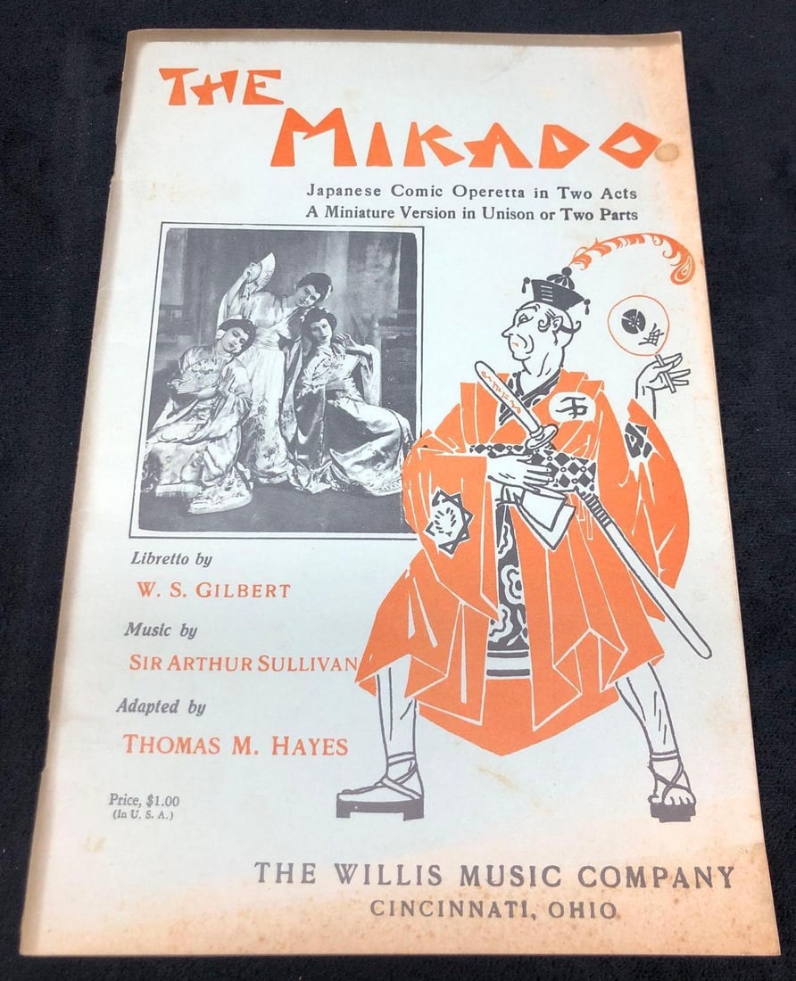 The Mikado Song Book - Japanese Comic Operetta in Two Parts - The Willis Music Company (H): The Mikado or The Town of Titipu Song Book / Setlist / Vintage Sheet Music - Japanese Comic Operetta in Tow Acts, A Miniature Version in Unison or Two Parts. Libretto by W. S. Gilbert. Music by Sir Ar