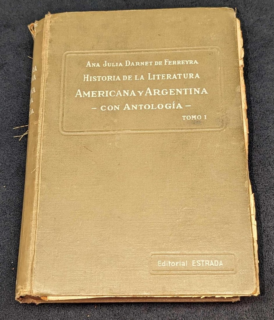 Historia De La Literatura Americana Y Aregentina Tomo 1: Historia De La Literatura Americana Y Aregentina Tomo 1. By Ana Julia Darnet De Ferreyra. Please note, all of the text included is in Spanish. This hardcover is approx 6 1/2" x 1 1/3" x 8 3/4" an