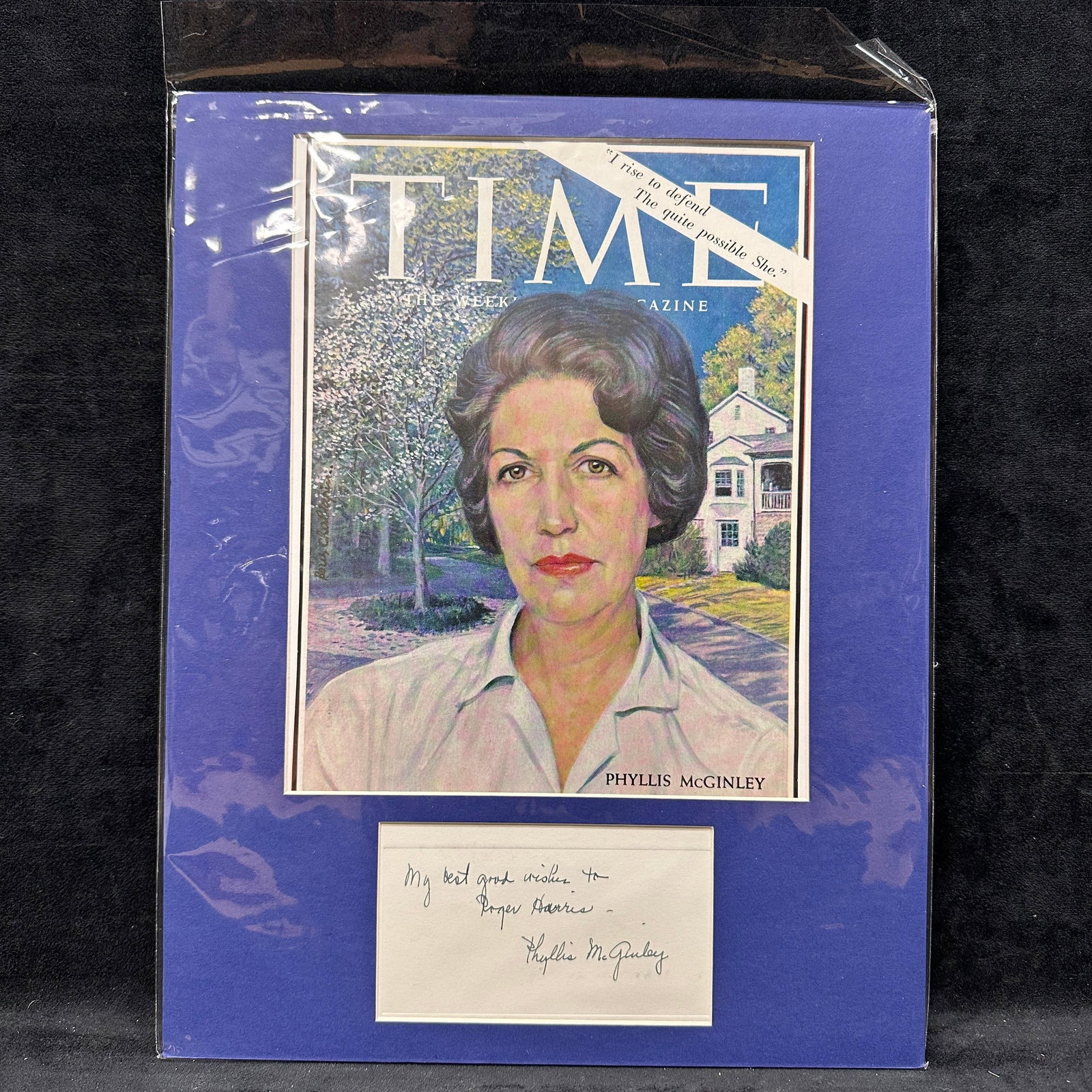Phyllis McGinley Signed Card Framed With Time Magazine Cover And COA: Framed display featuring a handwritten, signed card by Pulitzer Prize-winning author Phyllis McGinley, inscribed “My best good wishes to Roger Harris.” Signature in black ink mounted below