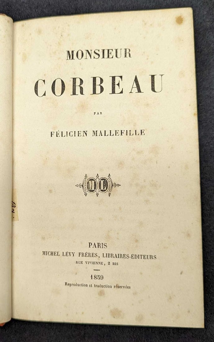Antique Felicien Mallefille Monsieur Corbeau French Hardcover: Antique Felicien Mallefille Monsieur Corbeau French Hardcover. This was published by Michel Levy Brothers (Paris) in 1859. This hardcover is approx 4 5/8" x 3/4" x 7 1/4" and it weighs 0.31lb. Please