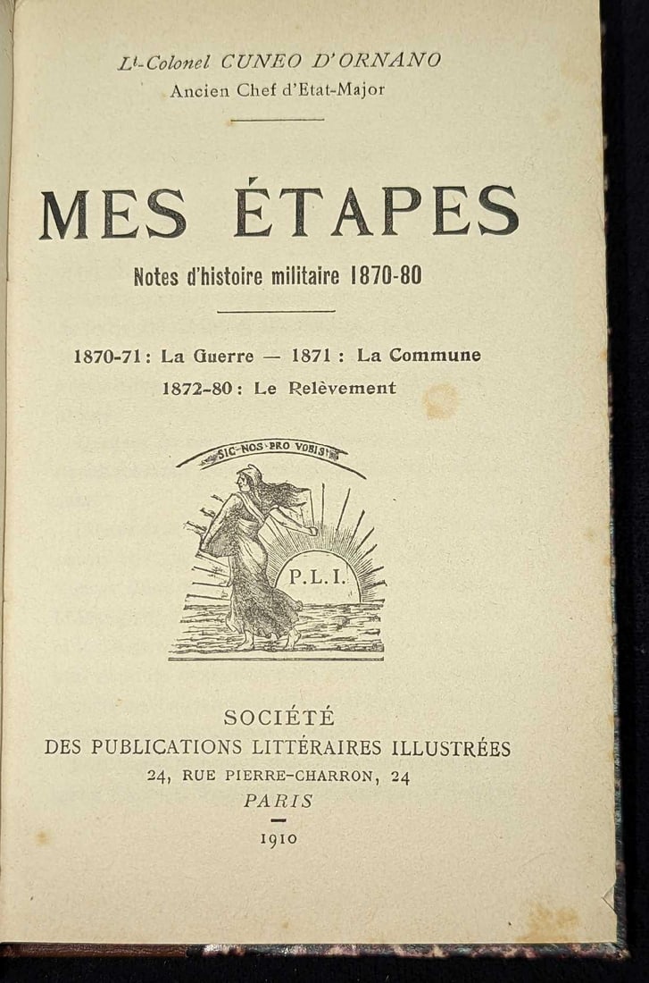 1910 Les Etapes Notes D'histoire Militaire Hardcover: 1910 Les Etapes Notes D'histoire Militaire Hardcover. This was buy Cuneo D'Ornano and was published by Des Publications Litteraires Illustrees (Paris) in 1910. The text included in this book is