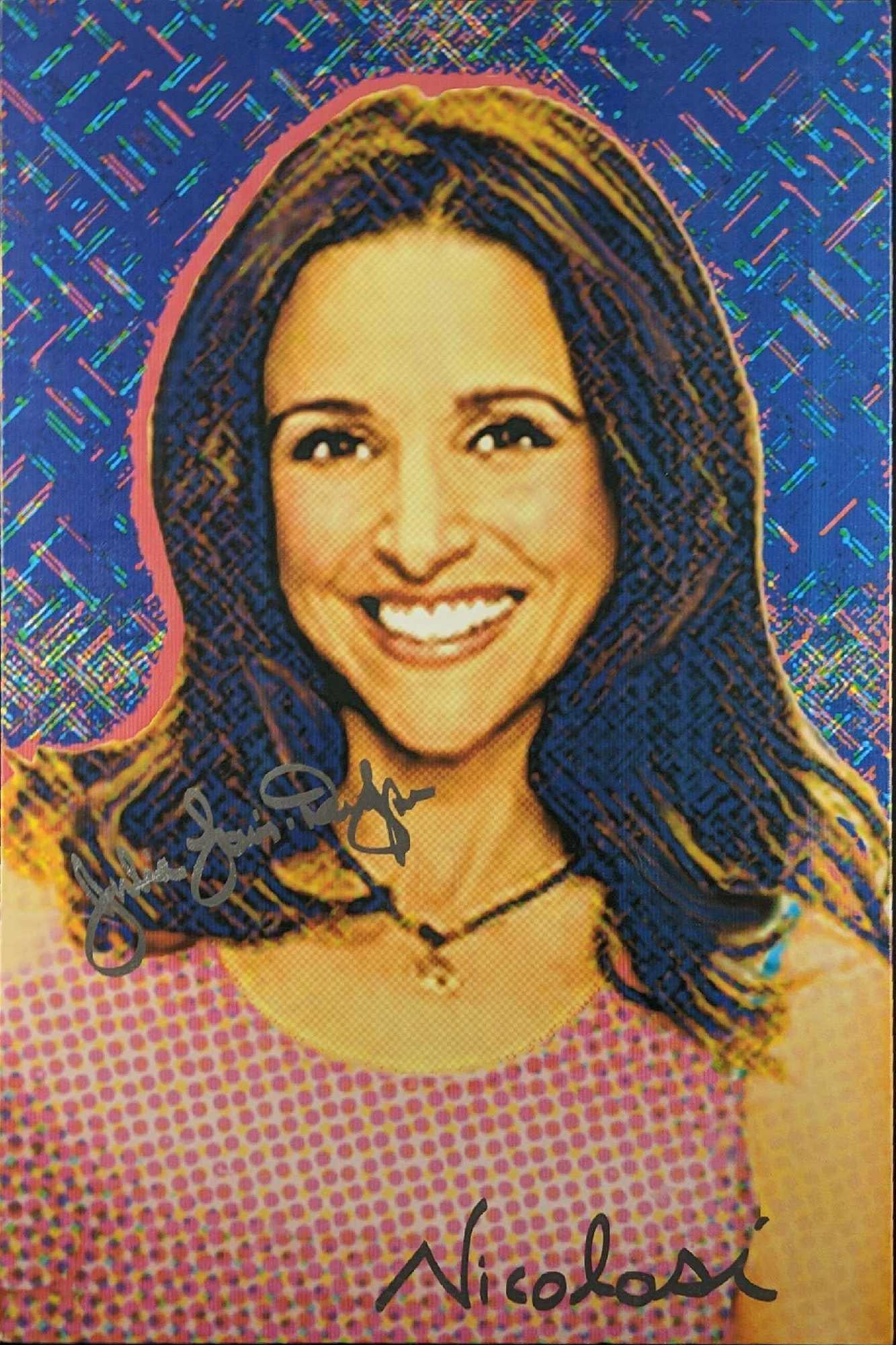 Celebrity Portrait Nicolosi Julia Louis-Dreyfus W3: Celebrity Portrait By Nicolosi Julia Louis-Dreyfus. Graphic print signed by both the artist and celebrity. The print has a hand-embellished clear-coat. Canvas is approx 24" x 1 1/2" x 36" 