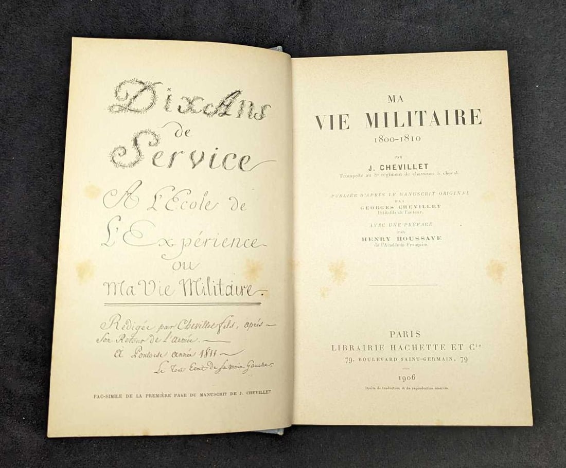 Antique Ma Vie Miliataire j. Chevillet Hardcover French: Antique Ma Vie Miliataire j. Chevillet Hardcover French. Roughly translated from French to "My Military Life" 1800-1810. Published from the original manuscript with a preface by Henry Houss