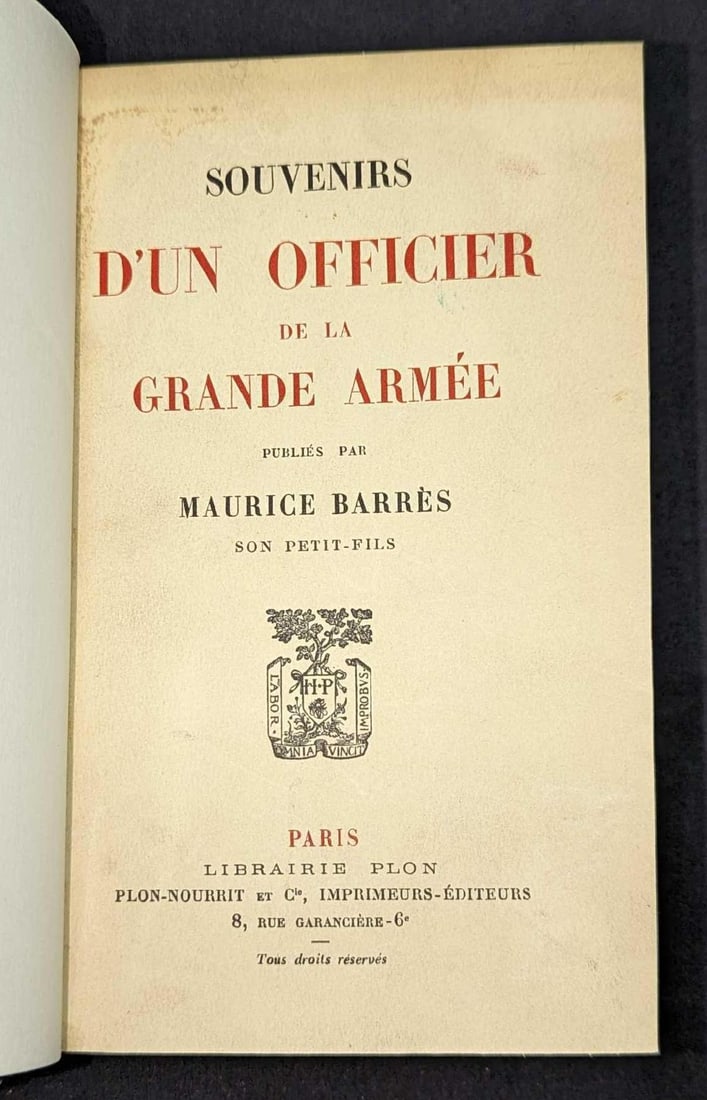 1923 Souvenirs D'un Officier De La Grande Armee HC: 1923 Souvenirs D'un Officier De La Grande Armee HC. This was written by Maurice Barres and was published by Nourrit Bookshop (Paris) in 1923. The hardcover book is approx 5 1/4" x 1