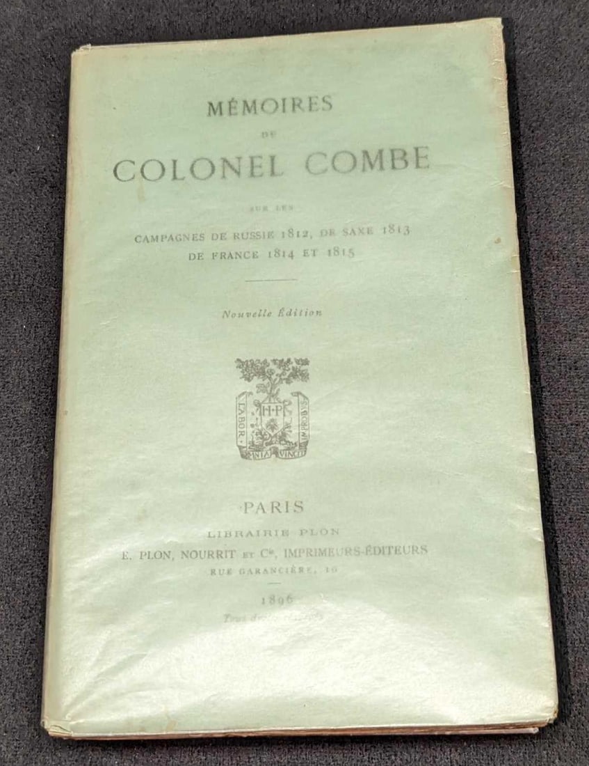 1896 Memoires Du Colonel Combe Softcover Book: 1896 Memoires Du Colonel Combe Softcover Book. This was published by Librairie Plon (Paris)in 1896. The text included in this book is all French. This softcover book is approx 4 3/4" x