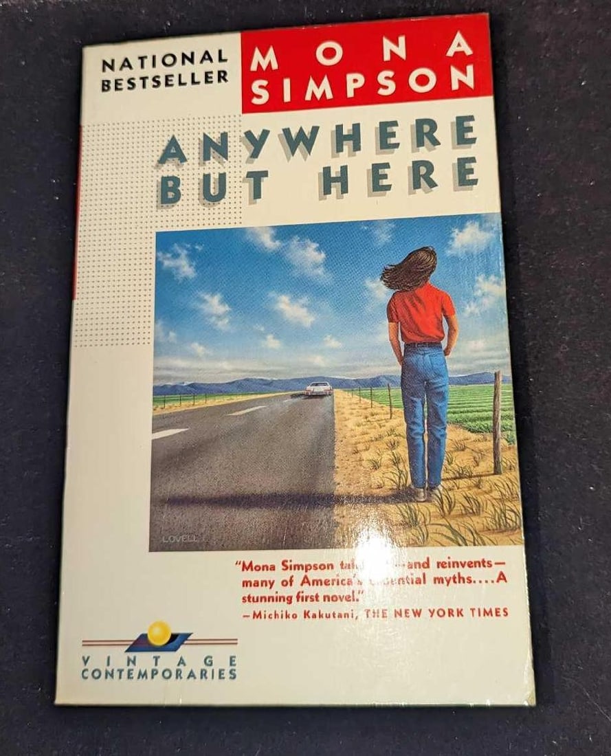 Autographed Mona Simpson Anywhere But Here Paperback: Autographed Mona Simpson Anywhere But Here Paperback. This paperback was published by Vintage Contemporaries (New York) in 1986. First Edition. This is approx 5 1/4" x 1" x 8" and it weighs 1.01lb.