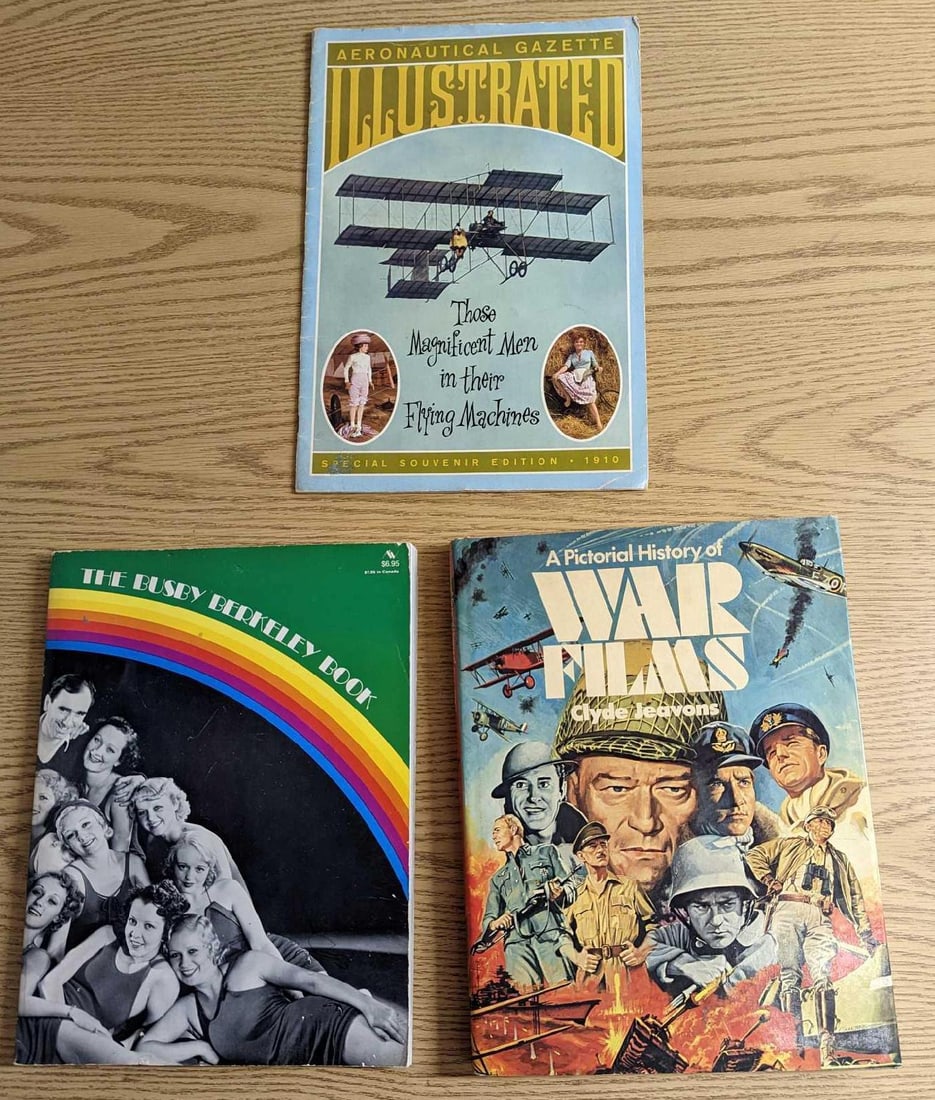 Busby Berkeley Book & Two War Movie Books: Busby Berkeley Book & Two War Movie Books. This lot includes: (1) Aeronautical Gazette Illustrated - Those Magnificent Men In Their Flying Machine. This was published by 20th Century Fox and copyr
