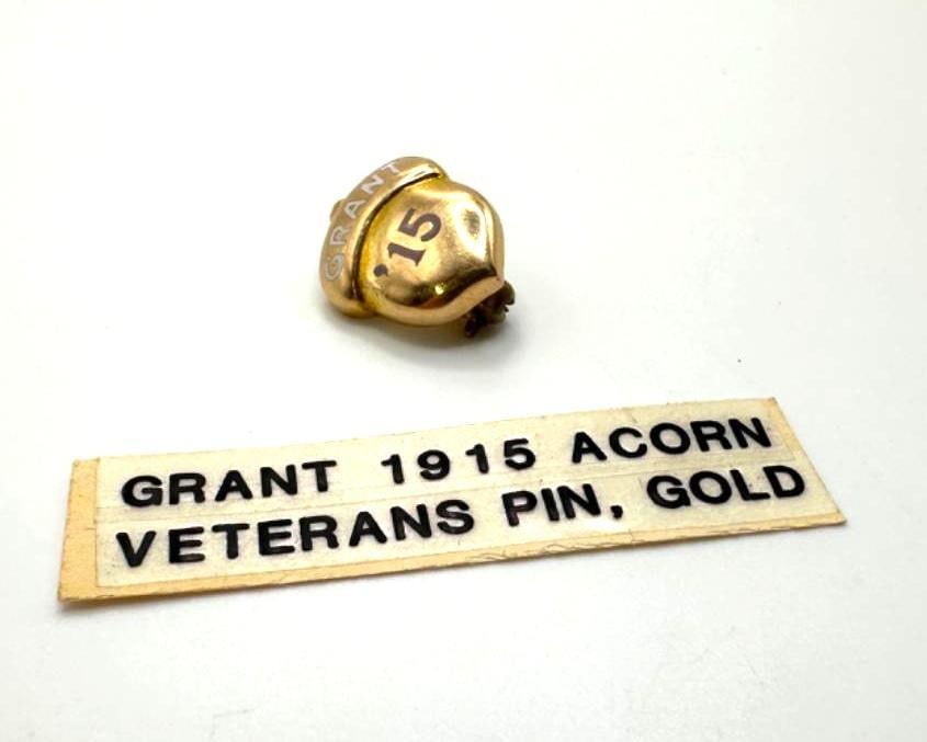 Gold Acorn Pin Grant '15: The origin and original purpose of this gold pin are unknown, but based on our research, we believe it is connected to the 50th anniversary of the end of the Civil War in 1915. There was also a major 