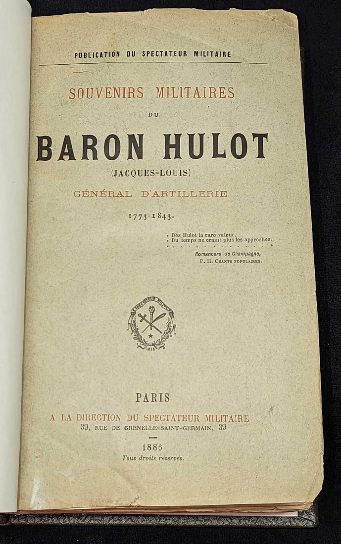 1886 Souvenirs Militaires Du Baron Hulot Hardcover: 1886 Souvenirs Militaires Du Baron Hulot Hardcover. This was written by Baron Jacques-Louis Hulot and was published by A La Direction Du Spectateur Militaire (Paris) in 1886. The
