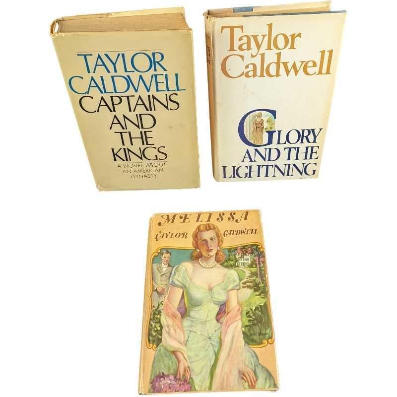 3 Vintage Taylor Caldwell Hardcover Novels: This lot includes: (1) "Captains And The Kings - A Novel About An American Dynasty". This was published by Doubleday And Company Inc (New York) and copyrighted in 1972. Book Club Edition. The 