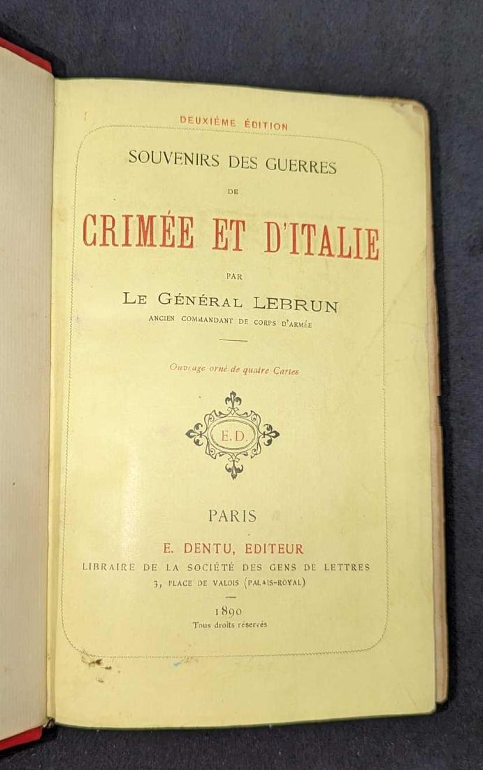 1890 Souvenirs des Guerres de Crimée et d'Italie: 1890 Souvenirs des Guerres de Crimee et d'Italie. By Le General Lebrun and was published by Libraire De La Societe Des Gens De Lettres (Paris) in 1890. This hardcover is approx 5" x 1" x 7 5/8" and