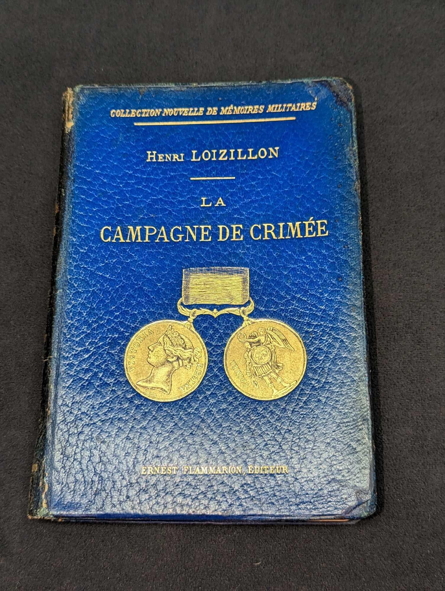 La Campagne De Crimee Henri Loizillon Paperback: La Campagne De Crimee Henri Loizillon Paperback. This was published by Ernest Flammarion (Paris). No year is given, but this was probably published in the late 1800s/very early 1900s. The text in