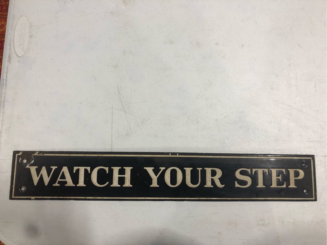 Authentic Vintage Watch Your Step Train Railroad Sign (1 of 2)