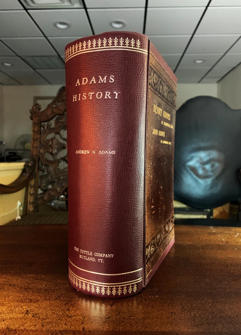 Rare 1st Ed of A GENEALOGICAL HISTORY OF HENRY ADAMS: Very Rare Original First Edition of A GENEALOGICAL HISTORY OF HENRY ADAMS, OF BRAINTREE, MASS., AND HIS DESCENDANTS: ALSO JOHN ADAMS, OF CAMBRIDGE, MASS., 1632-1897, Compiled and Edited by Andrew N. 