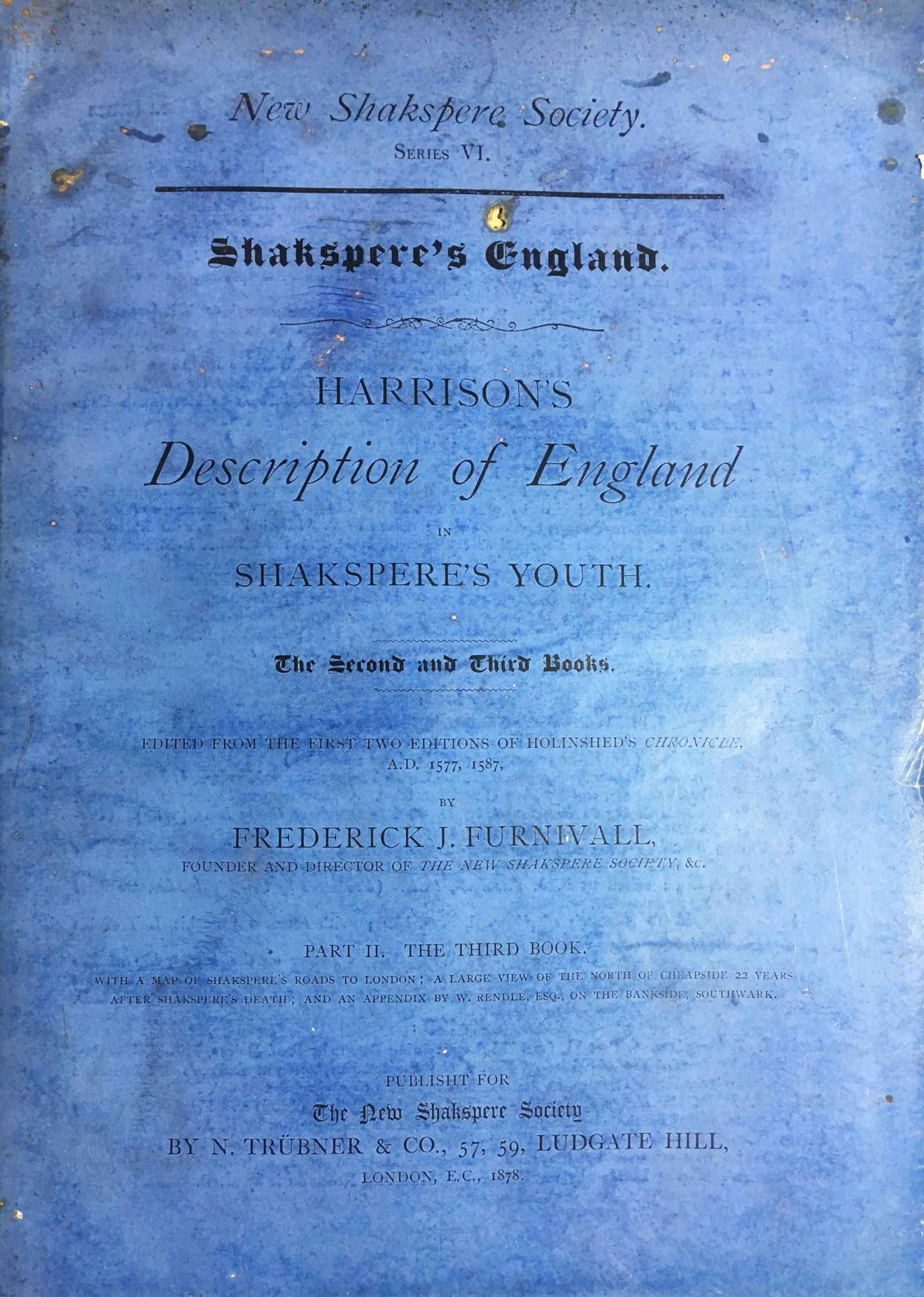 Antique 19th c. Book SHAKESPEARE'S ENGLAND by William Harrison, 1878: Antique 19th c. Book SHAKESPEARE'S ENGLAND by William Harrison (1534-1593) | Full Titles: Harrison's Description of England in Shakspere's youth. Being the second and third books of his Description of