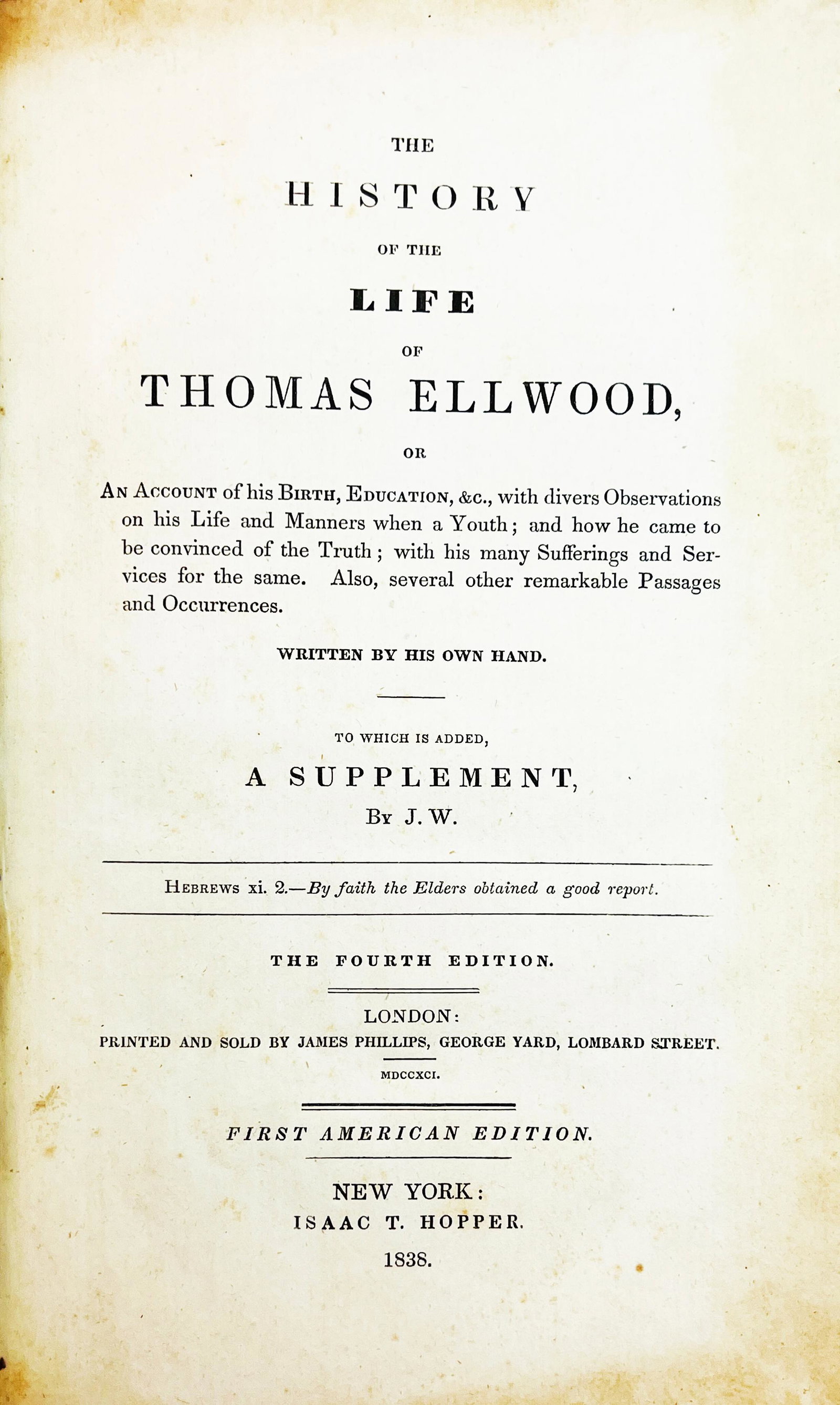 First Am. Edition HISTORY OF THE LIFE OF THOMAS ELLWOOD, Autobiography (1 of 5)