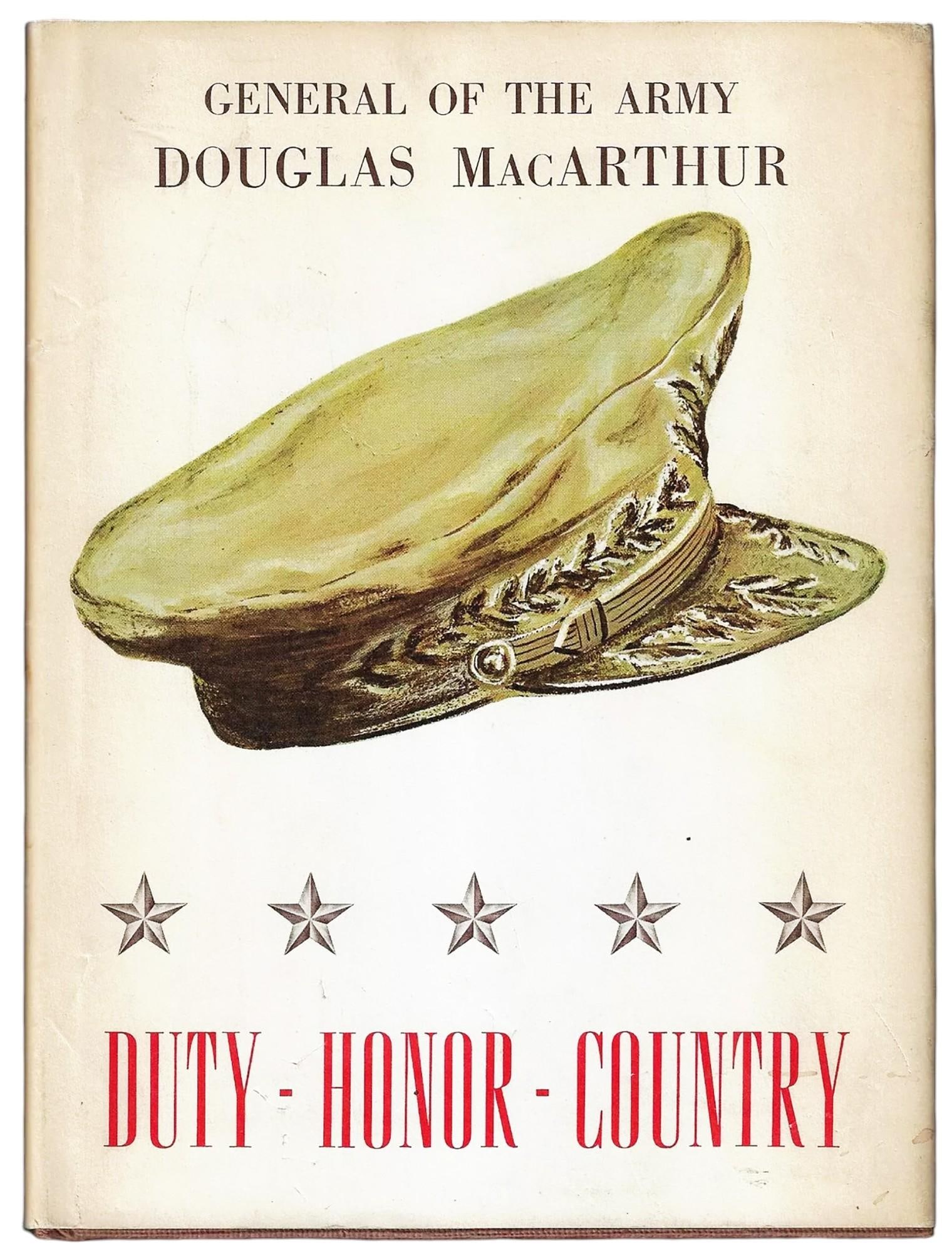 General Douglas MacArthur Signed 1st Ed. Book DUTY HONOR COUNTRY: Signed First Edition / First Printing of Book DUTY-HONOR-COUNTRY by General Douglas MacArthur | Signed and inscribed on front endpaper by General McArthur, written to owner's grandfather, Army Colonel