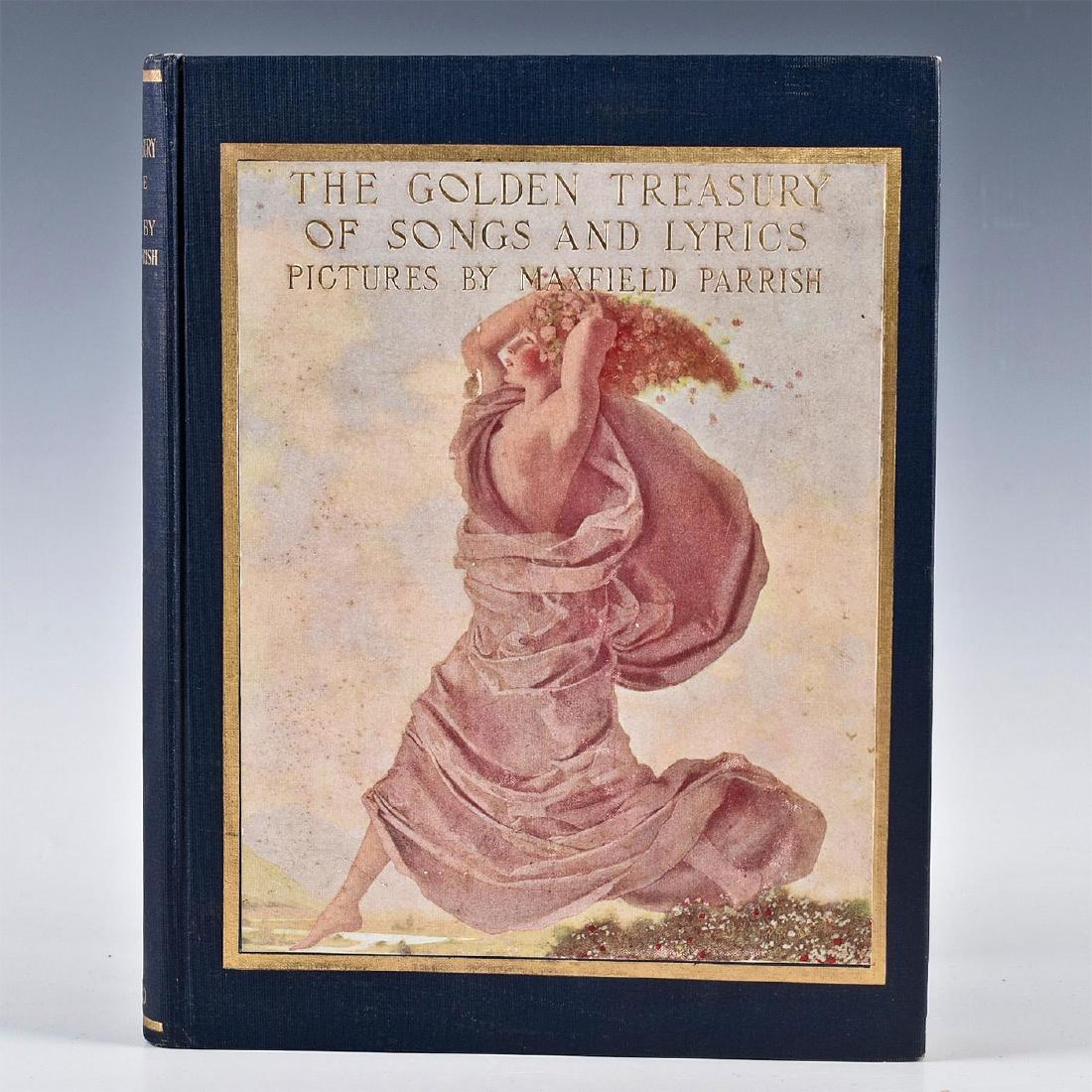 GOLDEN TREASURY OF SONGS & LYRICS, FRANCIS TURNER: 1st edition. 8 color plates. Blue cover, color illustration, gilt. Artist: Maxfield Parrish Issued: 1911 Dimensions: 9.75"L Country of Origin: United States