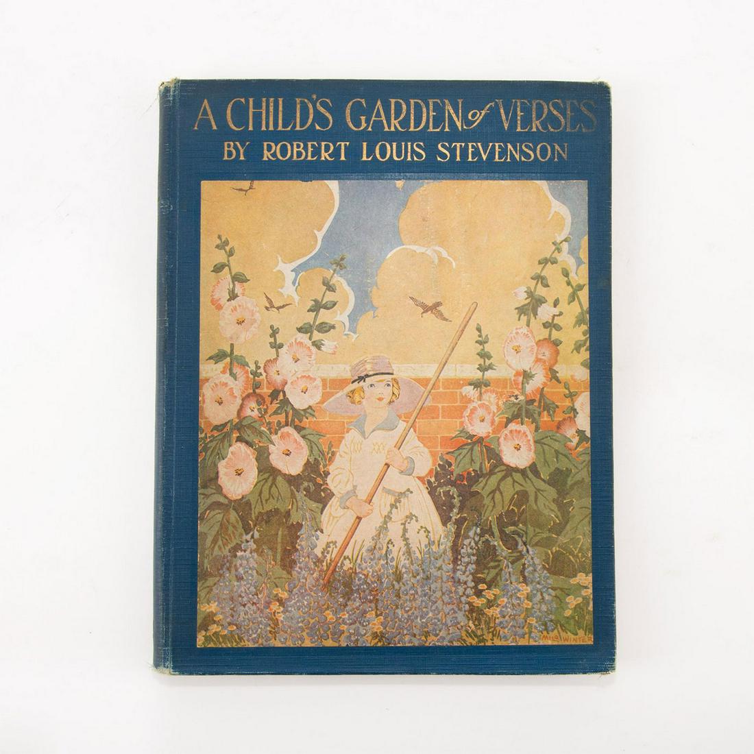 A CHILD'S GARDEN OF VERSES BOOK, ROBERT LOUIS STEVENSON: Blue cover illustrated by Milo Winter. Includes color and black and white illustrations by Ruth Mary Hallock. Issued: 1919 Dimensions: 10.5"L x 8.5"W Country of Origin: United States