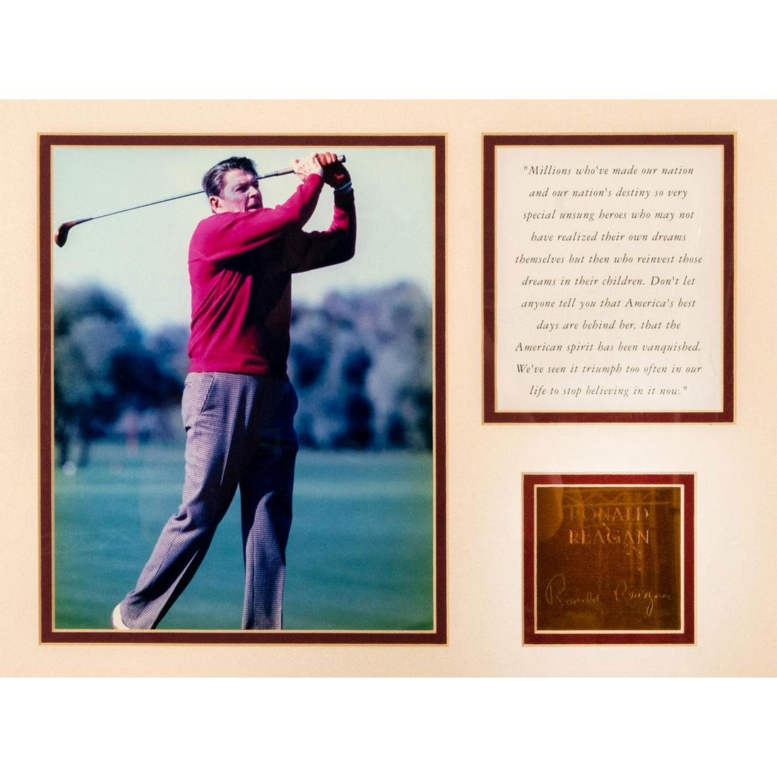 Ronald Reagan Golfing Photograph with Quote: Brown with gold gilded accent frame. Gold toned plaque with etched Reagan's name and signature. Quote from First State of the Union Address 1982. Burgundy and cream coloration mat frame. Sight size (p