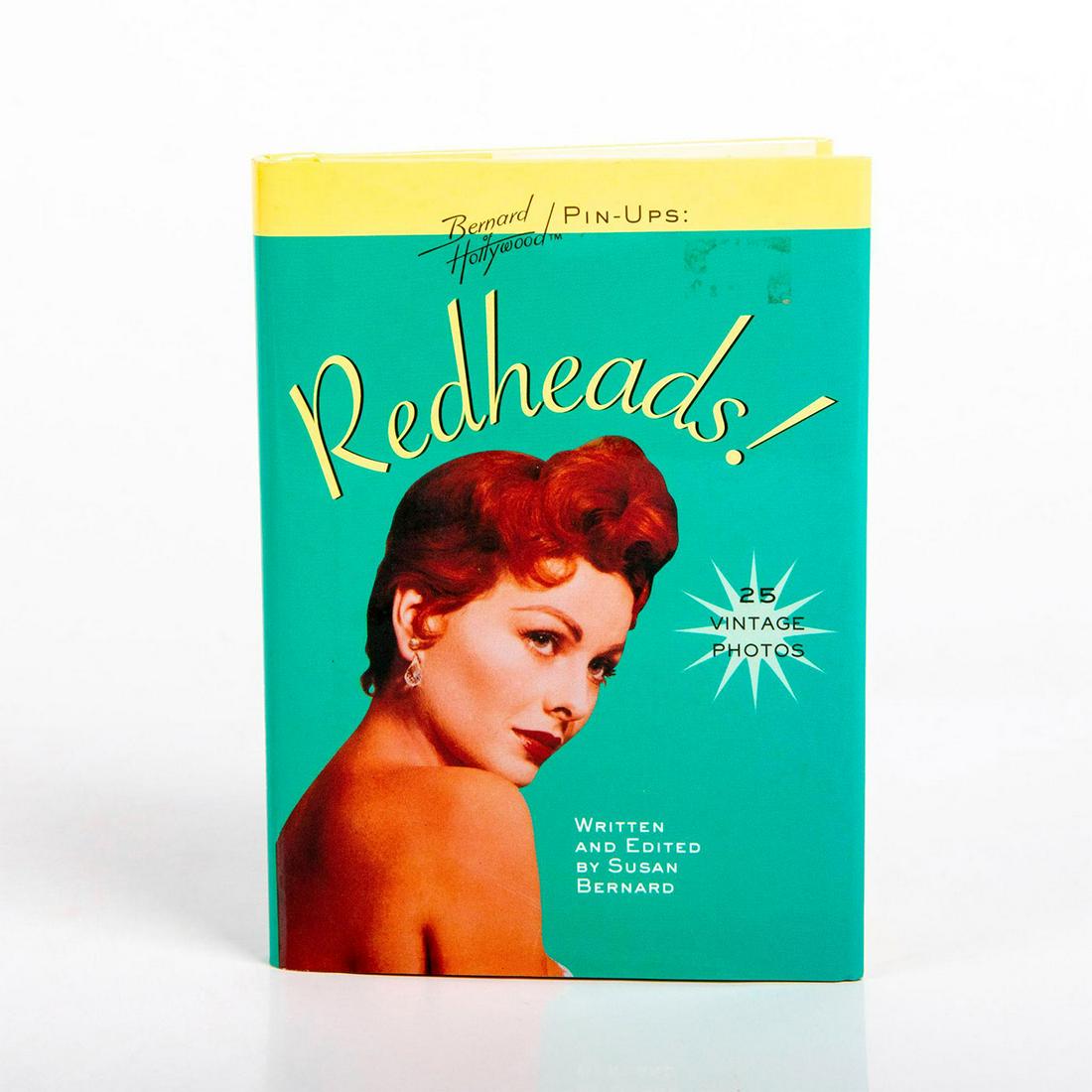 Hardcover Book, Bernard of Hollywood Pin-Ups: Redheads!: Small book featuring 25 pin-up photos of women with red hair, taken by photographer Bruno Bernard. Photos were identified and put together by Bruno Bernard's daughter, Susan Bernard. Dust jacket inclu