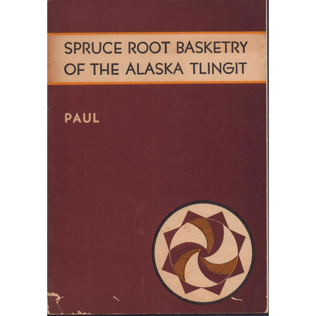 Softcover Book, Spruce Root Basketry of the Alaska Tlingit (1 of 2)