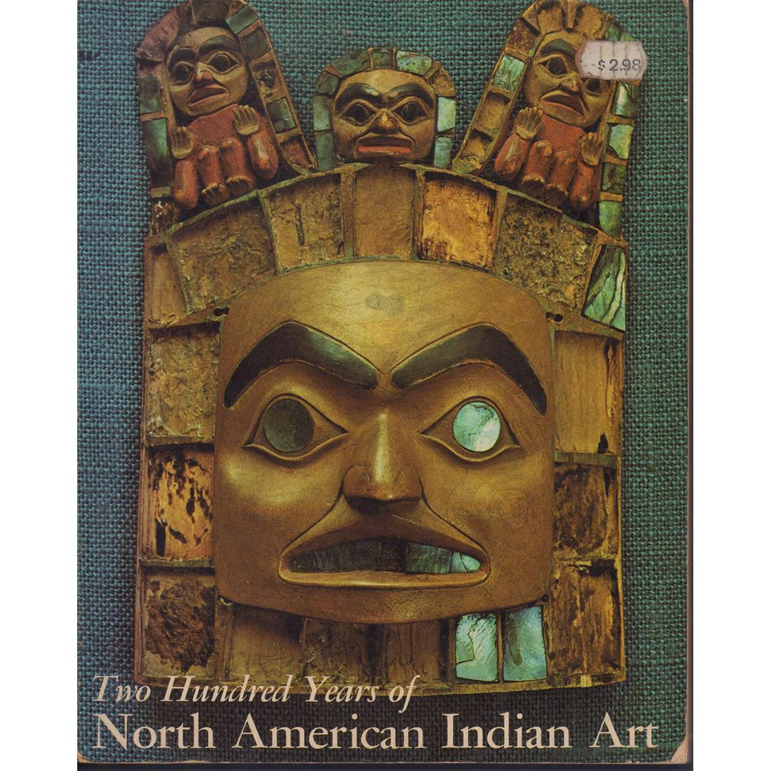 Softcover Book, Two Hundred Years of N. American Indian Art: Author Norman Feder with Praeger Publishing, this 128 page book includes hundreds of both color and black/white photography. Dimensions: 7.5"L x 0.5"W x 9.5"H