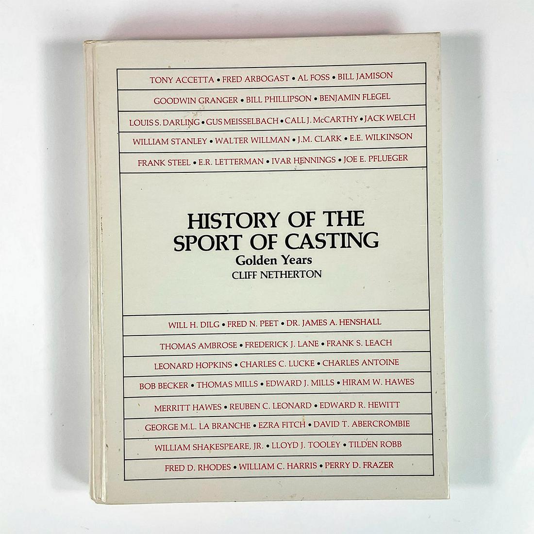 1st Ed. History of the Sport of Casting: Golden Years Book (1 of 3)
