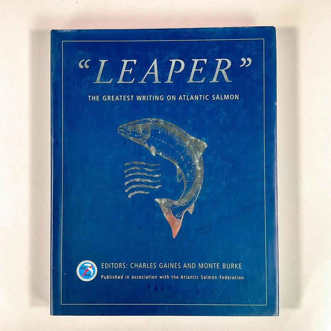 Leaper: The Greatest Writing on Atlantic Salmon Book: A 224-page hardcover collection of writings on Atlantic salmon fly-fishing with color photographs and artwork. Artist: Charles Gaines and Monte Burke Issued: 2001 Dimensions: 9.5"L x 1"W x 12"H Manufa