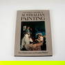 Hardcover Book, Pictorial History of Australian Painting