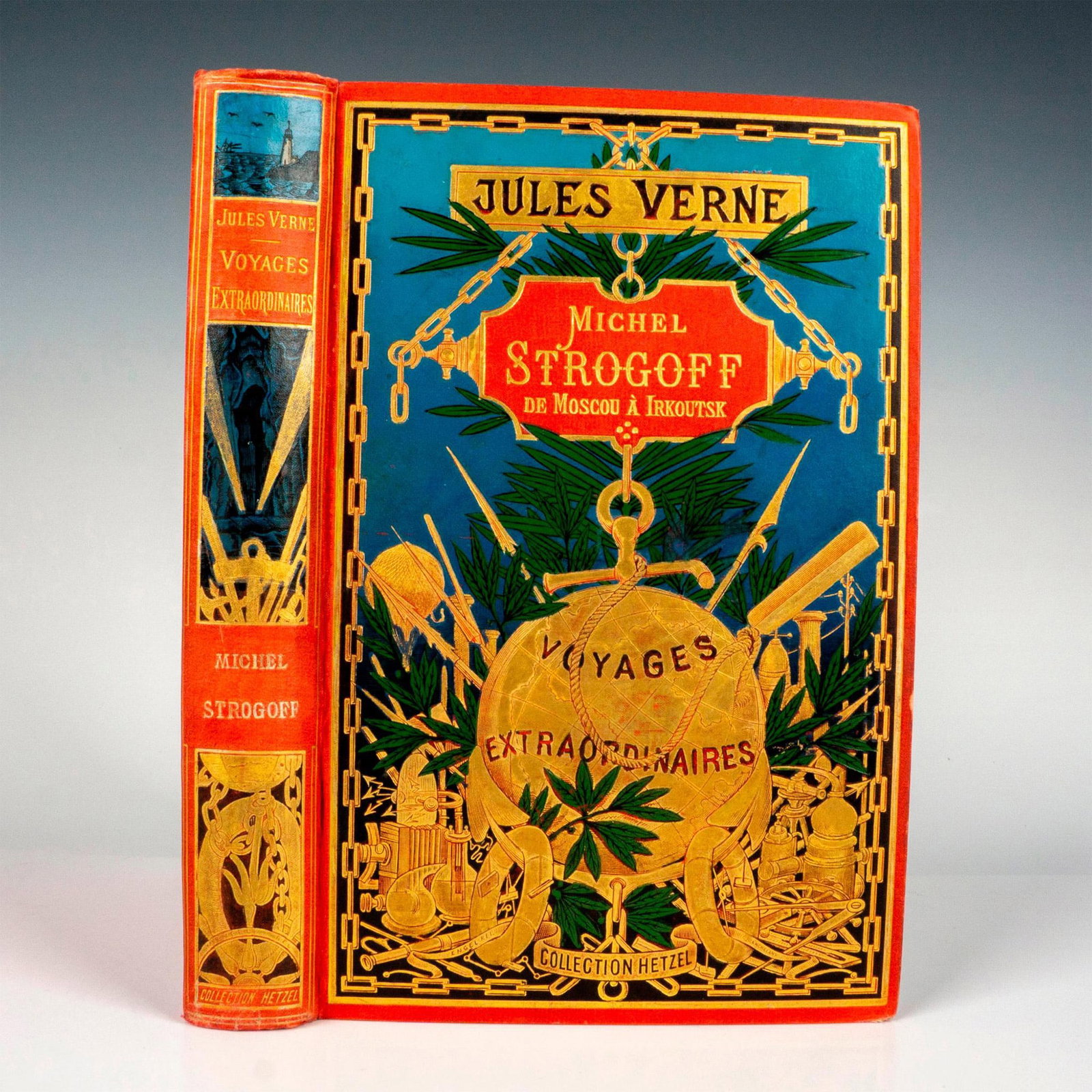 Jules Verne, Michel Strogoff de Moscou a Irkoutsk: Handsome volume from Hetzel Au Globe Dore French edition of the Voyages Extraordinaires by Jules Verne. It includes the novel Michel Strogoff de Moscou a Irkoutsk and the short novel Un Drame au Mexiq