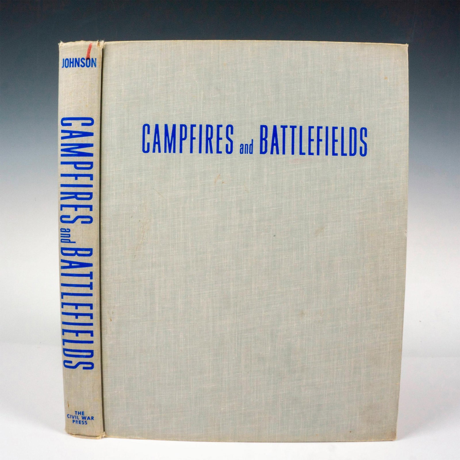 Campfires and Battlefields, Book by Rossiter Johnson: New York: Civil War Press, 1967. A Pictorial Narrative of The Civil War. Hardcover reprint of the 1896 original edition. 533-page, gray cloth binding with title printed in blue. An original manuscript