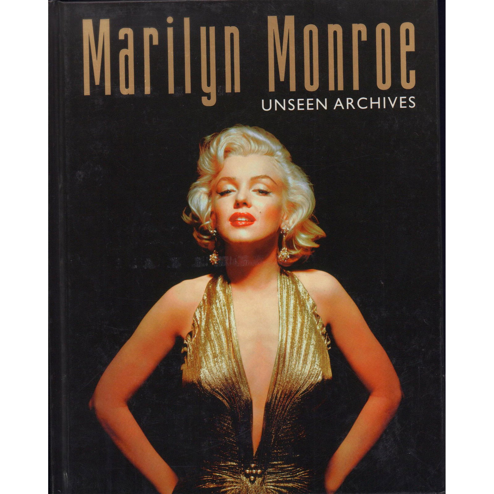 Hardcover Book, Marilyn Monroe Unseen Archives: This book charts Monroe's fascinating life, from her unhappy childhood, through her time as a superstar, to her early tragic death. This edition published by Parragon and printed in China. Contains 38