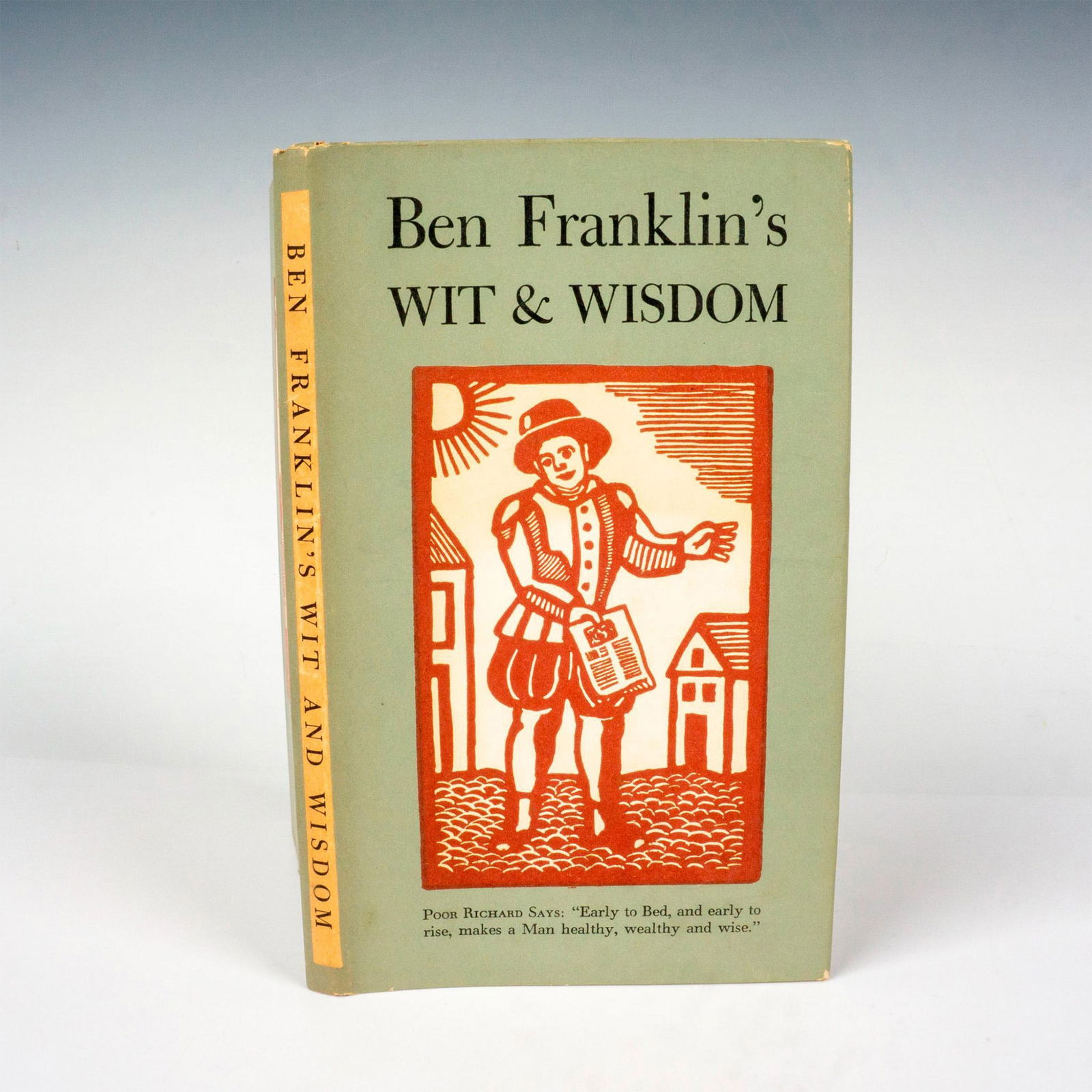 Ben Franklin's Wit & Wisdom, Book by Ben Franklin (1 of 3)