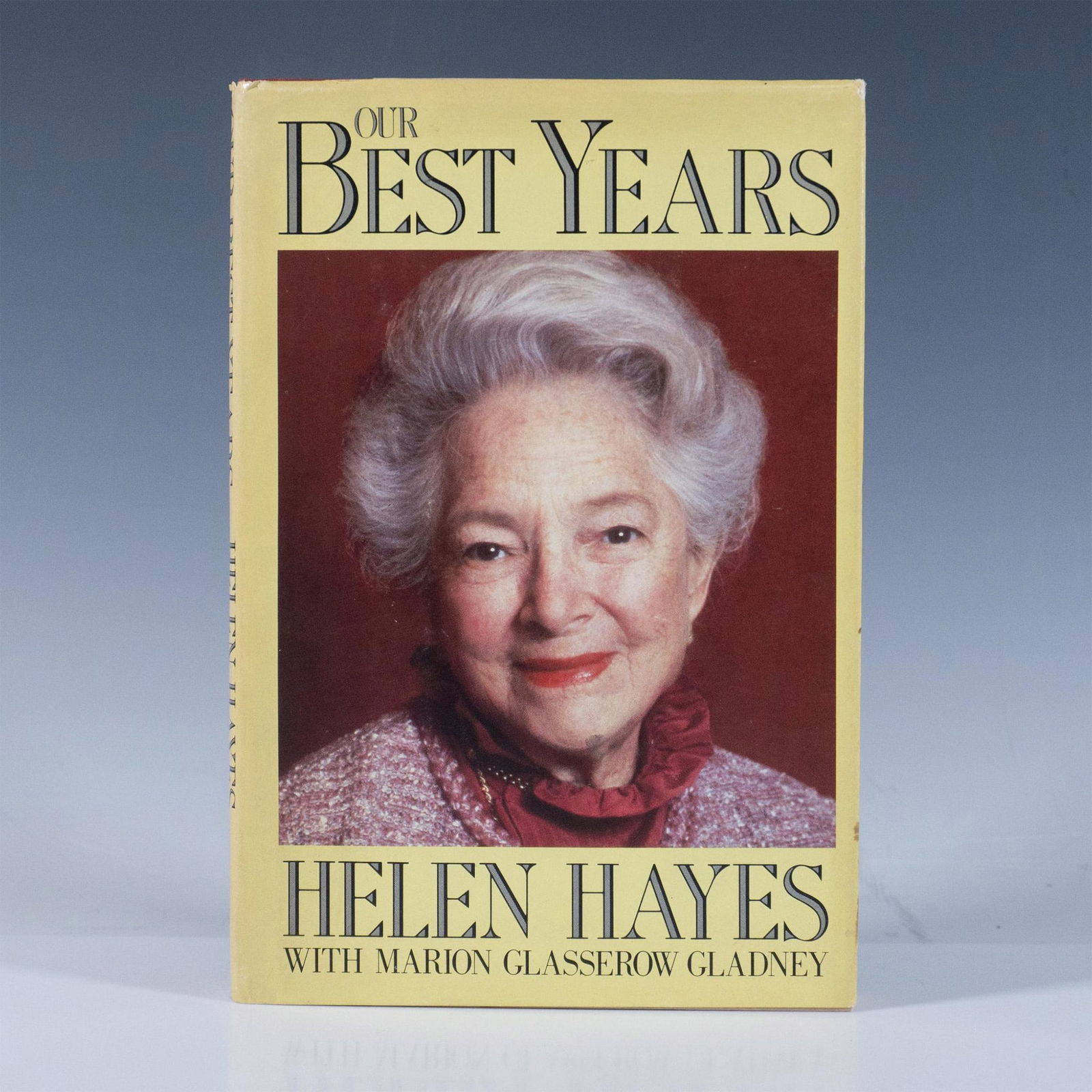 First Edition Signed Helen Hayes Book, Our Best Years (1 of 5)