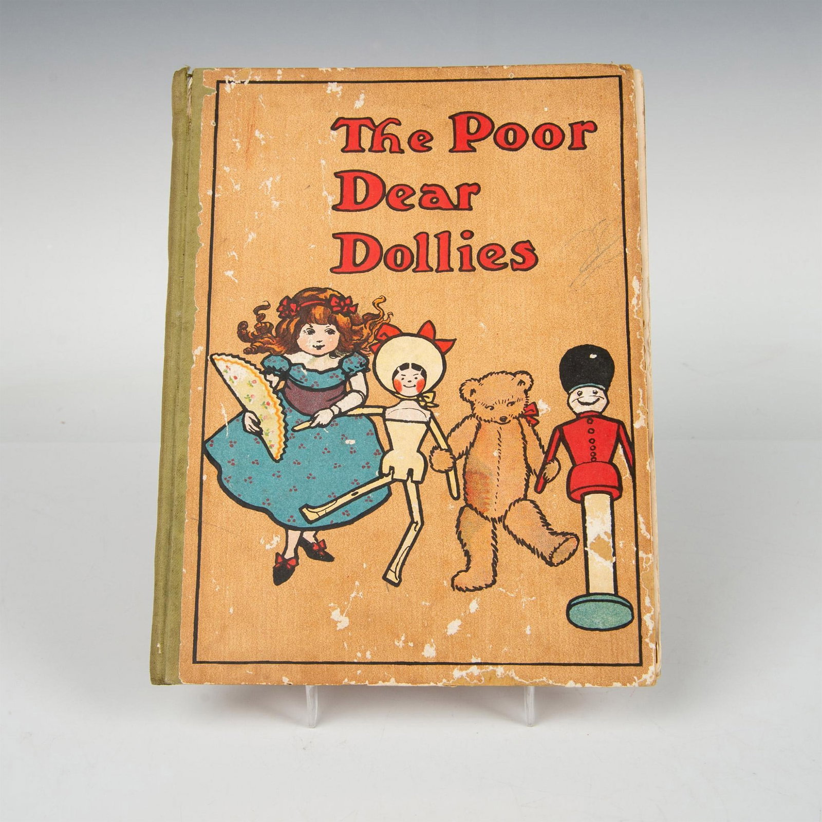 First Edition Children's Book The Poor Dear Dollies: First edition hardcover children's book The Poor Dear Dollies written by May Byron and illustrated by Rosa Petherick. Published in London by Henry Frowde and Hodder & Stoughton: 1910. Artist: May Byro